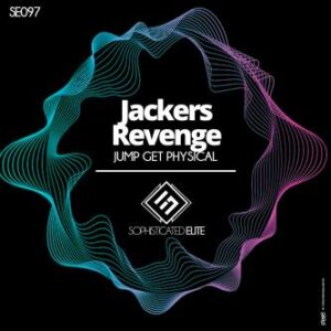 Jackers Revenge - Jump Get Physical (Original Mix)